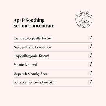 Odacite Soothing Apricot + Palmarosa Ap+P Serum checklist: clinically tested, fragrance-free, hypoallergenic, vegan, plastic neutral.